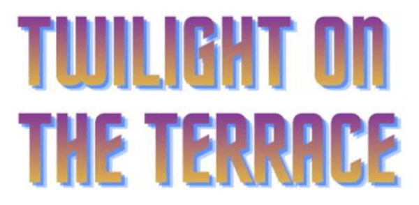 Stylized "Twilight on the Terrace" text logo